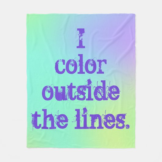 "I Color Outthe Lines" Fleecedecke (Vorderseite)