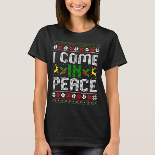 I Come In Peace Couple Matching Ugly Christmas Swe T-Shirt (Vorderseite)