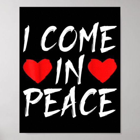 I Come In Peace Funny Tee Valentine's Day Couple M Poster (Vorne)