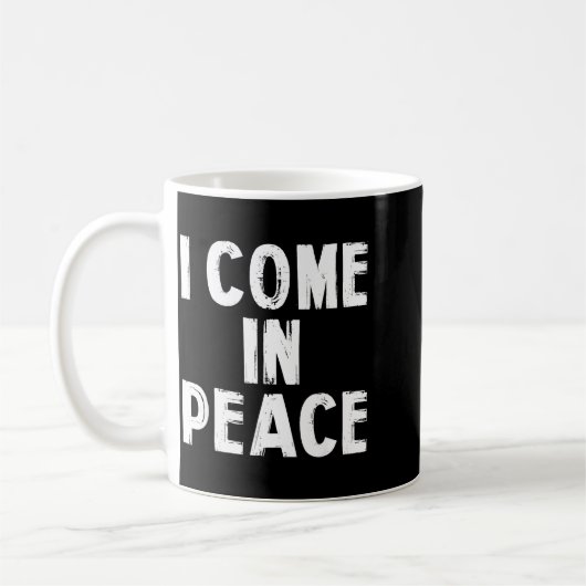 I Come In Peace I'm Peace Funny Couple Valentine M Kaffeetasse (Links)