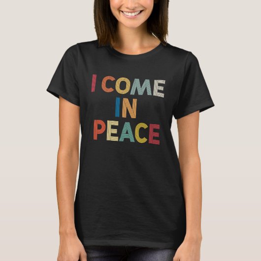 I Come In Peace I'm Peace  Matching Couples Retro T-Shirt (Vorderseite)