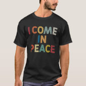 I Come In Peace I'm Peace Matching Couples Retro T-Shirt (Vorderseite)