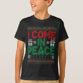 I Come In Peace I'm Peace Matching Ugly Christmas T-Shirt (Vorderseite)