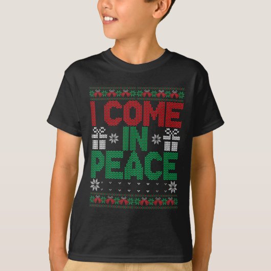 I Come In Peace I'm Peace Matching Ugly Christmas T-Shirt (Vorderseite)