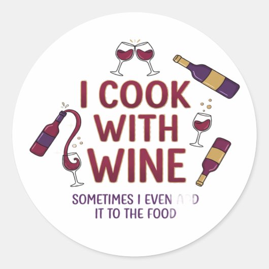 I Cook With Wine Funny Sticker - Wine Lover Gift (Vorderseite)