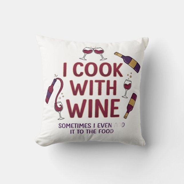 I Cook With Wine Funny Throw Pillow - Kitchen Deco Kissen (Vorderseite)