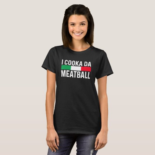 I Cooka Da Meatball Meme Funny Trending Italian Sl T-Shirt (Vorne ganz)