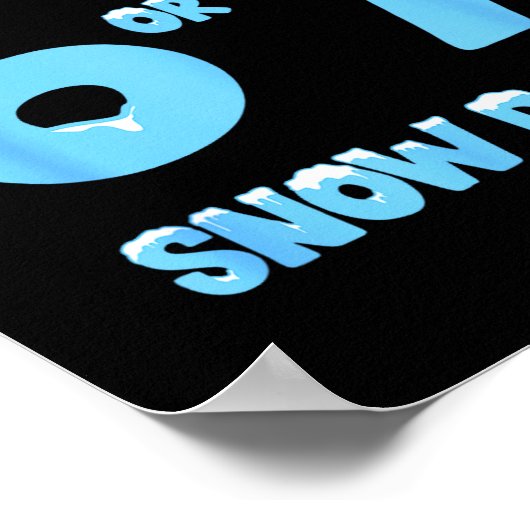 I Could Use 6 7 Snow Days Funny Snowy Day Teacher  Poster (Ecke)