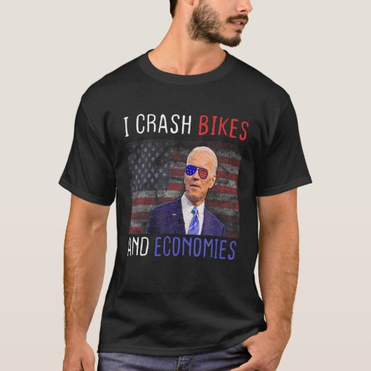 I Crash Bikes and Economies Funny Joe Biden Bicycl T-Shirt (Vorderseite)