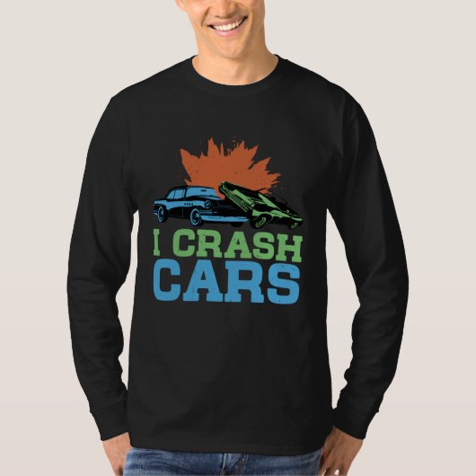 I Crash Cars T-Shirt (Vorderseite)
