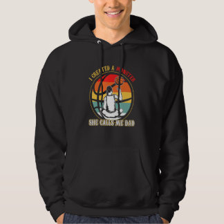 I Created A Monster She Call Me Dad Basketball Hoodie