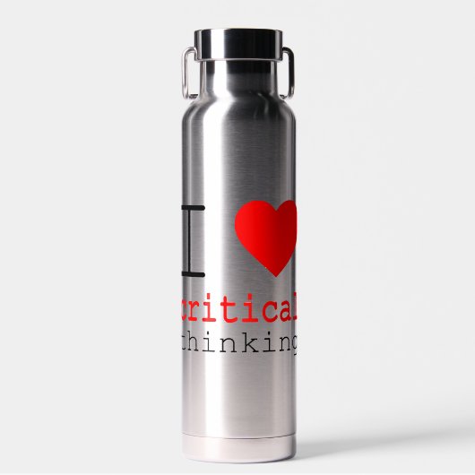 I ❤️ Critical Thinking Water Bottle Trinkflasche (Vorne)