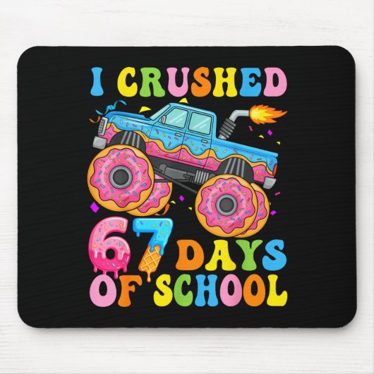 I Crush 67 Days Of School Monster Truck Funny 67 B Mousepad (Vorne)