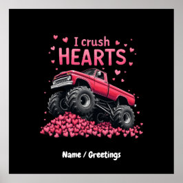 I Crush Hearts Funny Monster Truck Valentine Poster