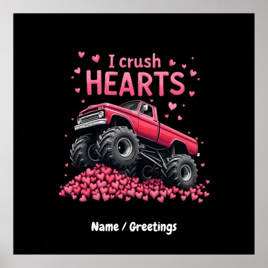 I Crush Hearts Funny Monster Truck Valentine Poster (Vorne)