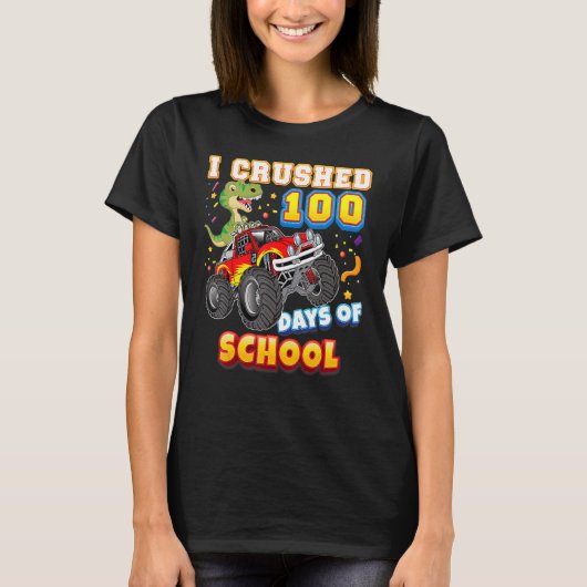I Crushed 100 Days Of School 100th Day Monster Car T-Shirt (Vorderseite)