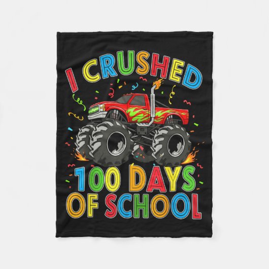 I Crushed 100 Days Of School Monster Truck 100 Day Fleecedecke (Vorderseite)