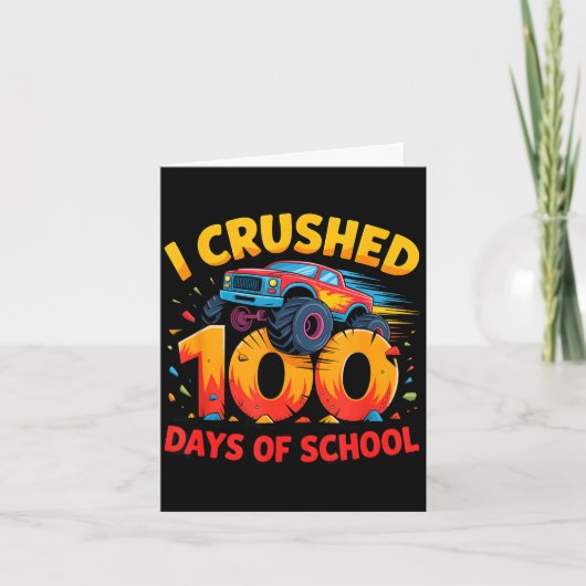 I Crushed 100 Days Of School Monster Truck Girls B Karte (Vorderseite)