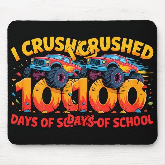 I Crushed 100 Days Of School Monster Truck Girls B Mousepad (Vorne)