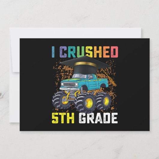 I Crushed 5th Grade Monster Truck Abschluss Einladung (Vorderseite)