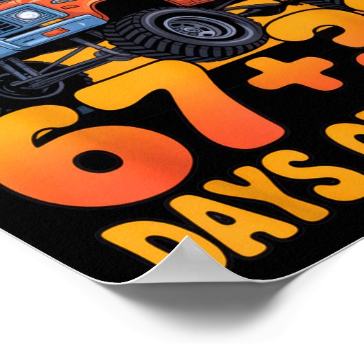 I Crushed 67+33 Days Of School Kids Monster Truck Poster (Ecke)