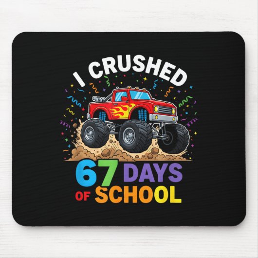 I Crushed 67 Days Of School 67 Meme 6 7 Monster Tr Mousepad (Vorne)