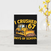I Crushed 67 Days Of School 67th Day Of School Boy Karte (Gelbe Blume)