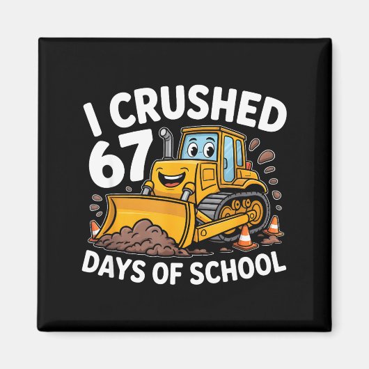 I Crushed 67 Days Of School 67th Day Of School Boy Magnet (Vorne)