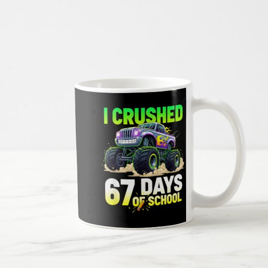 I Crushed 67 Days Of School 6 7 Meme Funny Six Sev Kaffeetasse (Rechts)