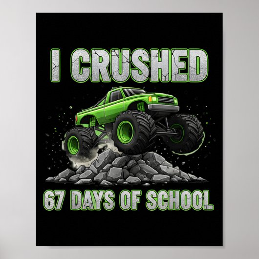 I Crushed 67 Days Of School 6 7 Meme Funny Six Sev Poster (Vorne)