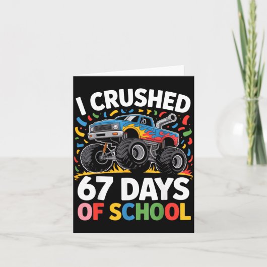 I Crushed 67 Days Of School For Kids Monster Truck Karte (Vorderseite)