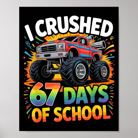 I Crushed 67 Days Of School Funny Meme Gen Z Stude Poster (Vorne)