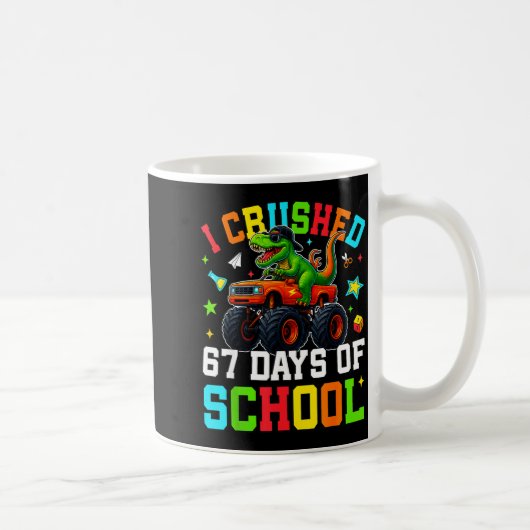 I Crushed 67 Days Of School Funny Six Seven Meme B Kaffeetasse (Rechts)