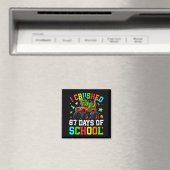 I Crushed 67 Days Of School Funny Six Seven Meme B Magnet (In Situ (Geschirrspüler))