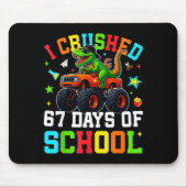 I Crushed 67 Days Of School Funny Six Seven Meme B Mousepad (Vorne)