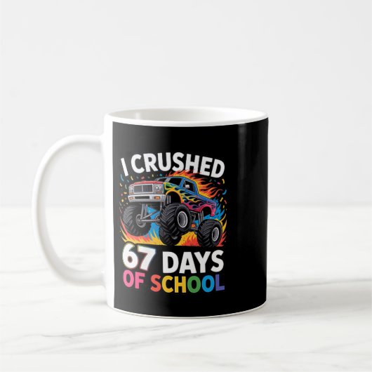 I Crushed 67 Days Of School Kids Back To School Fu Kaffeetasse (Links)