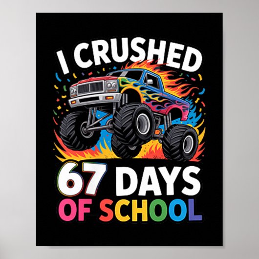 I Crushed 67 Days Of School Kids Back To School Fu Poster (Vorne)