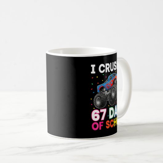 I Crushed 67 Days Of School Monster Teacher Studen Kaffeetasse (VorderseiteRechts)