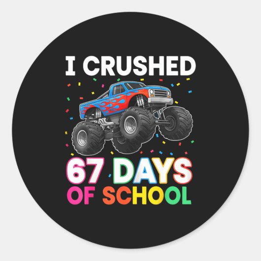 I Crushed 67 Days Of School Monster Teacher Studen Runder Aufkleber (Vorderseite)