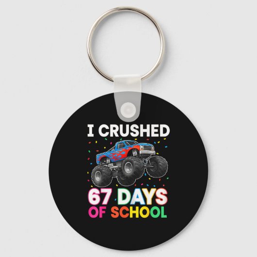 I Crushed 67 Days Of School Monster Teacher Studen Schlüsselanhänger (Vorderseite)