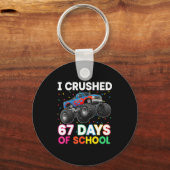 I Crushed 67 Days Of School Monster Teacher Studen Schlüsselanhänger (Vorderseite)