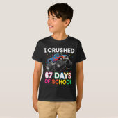 I Crushed 67 Days Of School Monster Teacher Studen T-Shirt (Vorne ganz)