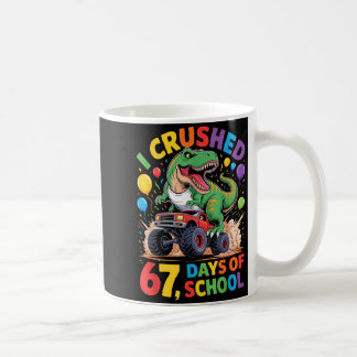 I Crushed 67 Days Of School Monster Truck Dinosaur Kaffeetasse