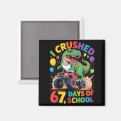 I Crushed 67 Days Of School Monster Truck Dinosaur Magnet (Vorderseite/Rückseite)