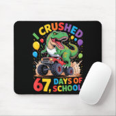 I Crushed 67 Days Of School Monster Truck Dinosaur Mousepad (Mit Mouse)