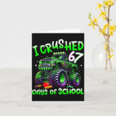 I Crushed 67 Days Of School Monster Truck Funny 67 Karte (Gelbe Blume)