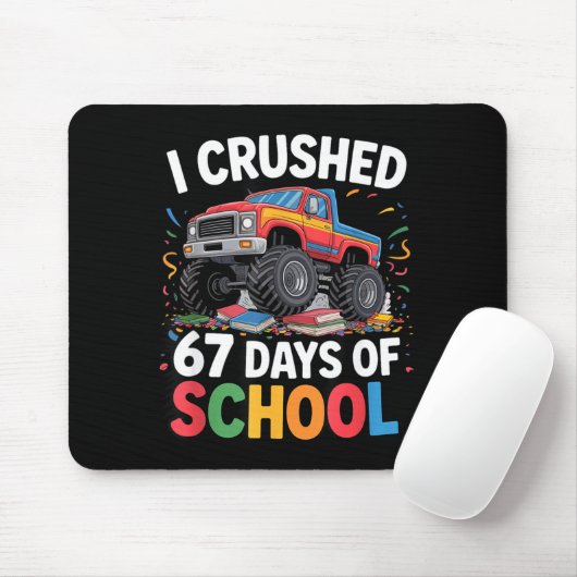 I Crushed 67 Days Of School  Mousepad (Mit Mouse)