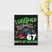 I Crushed 67 Days Of School Teachers Monster Truck Karte (Gelbe Blume)