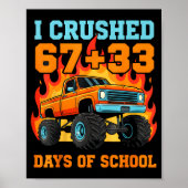 I Crushed 67 Plus 33 Days Of School Truck Teacher Poster (Vorne)