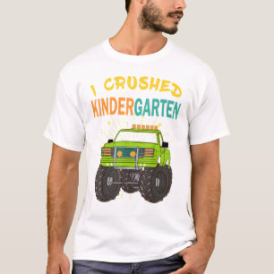 I Crushed Kindergarten Abschluss Boys Monster Tru T-Shirt